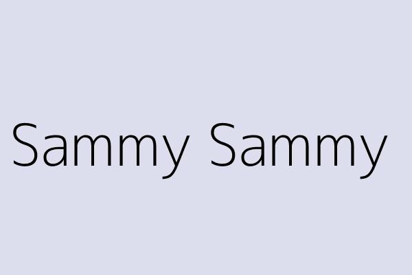 Sammy Sammy 
